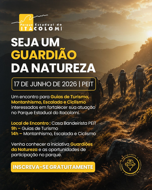 Convite do Parque Estadual do Itacolomi para o encontro Seja um Guardião da Natureza